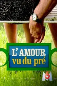 L'amour vu du pré tv show poster