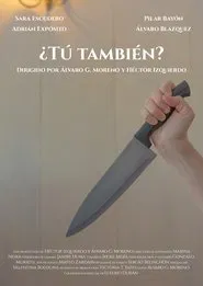 ¿Tú también? movie poster