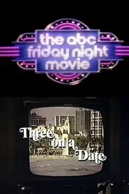 Three on a Date movie poster
