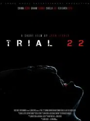 Trial 22 movie poster
