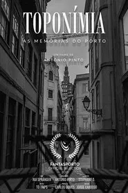 Toponímia - As Memórias do Porto movie poster