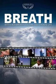 Breath - with each breath you take you choose life movie poster