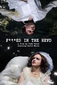 F***ed in the Head movie poster