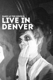Panic! at the Disco: Live in Denver movie poster