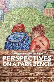 Perspectives on a Park Bench movie poster