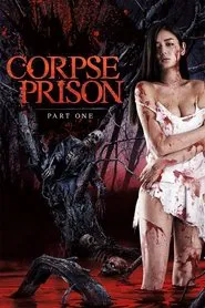 Poster do filme Corpse Prison: Part 1