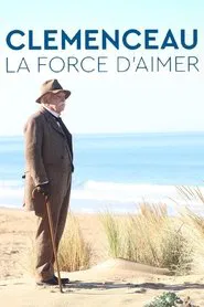 Poster do filme Clémenceau, la force d'aimer