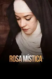 Rosa Mística, fragmentos de la melancolía movie poster