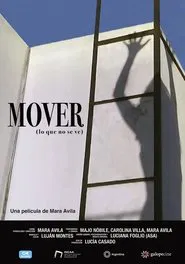 Mover (lo que no se ve) movie poster