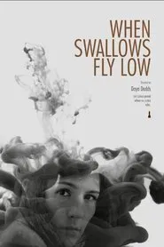 When Swallows Fly Low movie poster