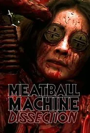 Poster do filme Meatball Machine : Dissection
