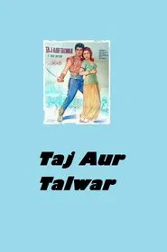 Taj Aur Talwar movie poster