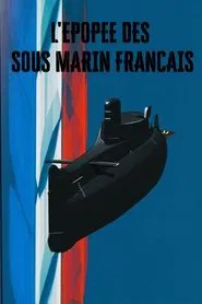 L'épopée des sous-marins français movie poster