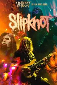 Slipknot - Hellfest 2023 movie poster