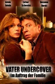 Vater Undercover - Im Auftrag der Familie movie poster