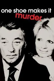 One Shoe Makes it Murder movie poster