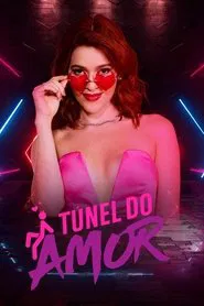Túnel do Amor tv show poster