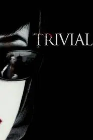 Trivial movie poster