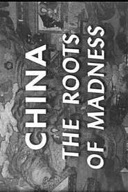 China: The Roots of Madness movie poster