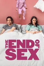 The End of Sex movie poster