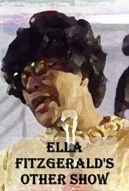 Ella Fitzgerald's Other Show movie poster