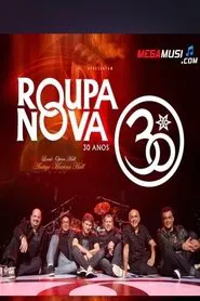 Roupa Nova - 30 Anos Ao Vivo movie poster
