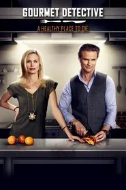 Gourmet Detective: A Healthy Place to Die movie poster