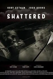 Shattered movie poster