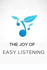 Poster do filme The Joy of Easy Listening