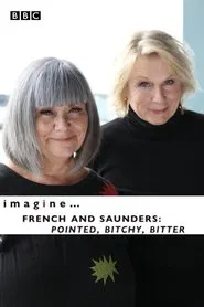 imagine... French & Saunders: Pointed, Bitchy, Bitter movie poster