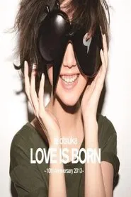 Poster do filme Ai Otsuka Love Is Born - 10th Anniversary 2013