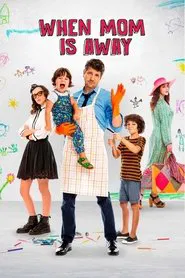 When Mom Is Away movie poster