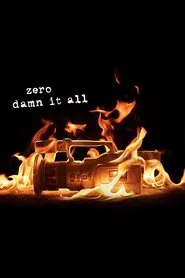 Poster do filme Zero - Damn It All