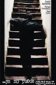 ...ya no puede caminar. movie poster