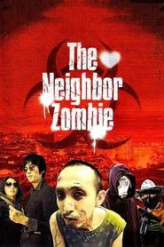 Poster do filme The Neighbor Zombie