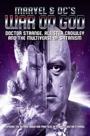 Marvel & DC's War on God: Doctor Strange, Aleister Crowley and the Multiverse of Satanism movie poster