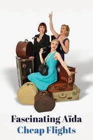 Fascinating Aïda: Cheap Flights movie poster