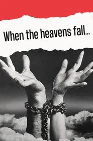 When the Heavens Fall… movie poster