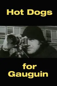 Hot Dogs for Gauguin movie poster