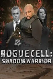 Rogue Cell: Shadow Warrior movie poster