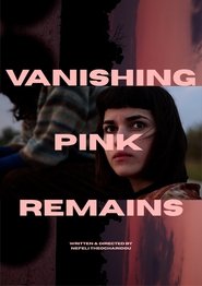 Vanishing Pink Remains movie poster