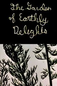 The Garden of Earthly Delights movie poster