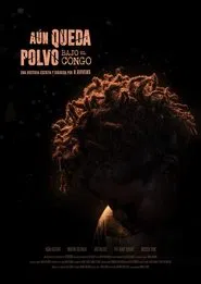 There Is Still Dust Under the Congo movie poster