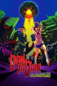 DAN DA DAN: First Encounter movie poster
