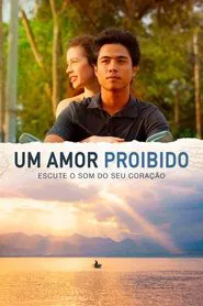 Poster do filme Um Amor Proibido - Escute o Som do Seu Coração
