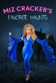 Miz Cracker's Favorite Haunts movie poster