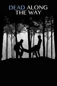 Dead Along the Way movie poster