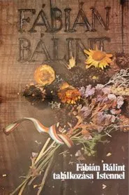 Bálint Fábián Meets God movie poster