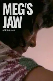 Meg's Jaw - A film essay movie poster