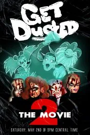 Poster do filme Get Dusted the Movie II